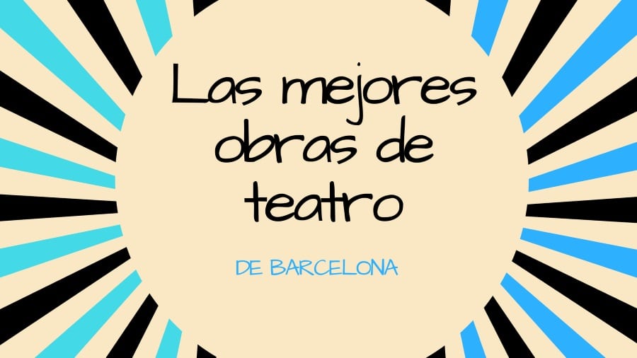 las mejores obras de teatro en barcelona 2020