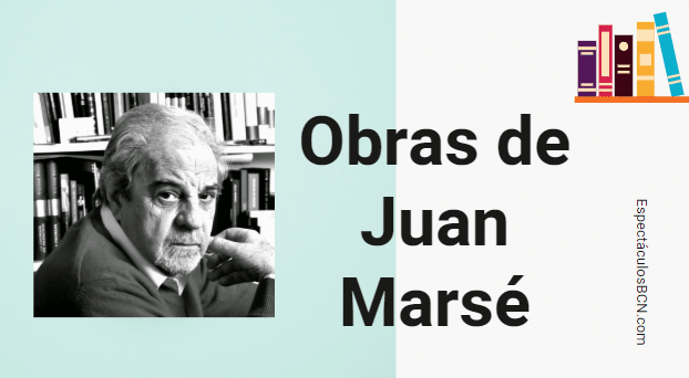 Las obras más importantes de Juan Marsé